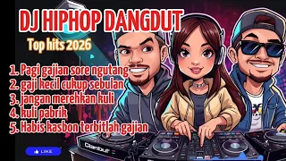  best dj hiphop dangdut terbaru 2026 dj enak di dengar kuli pabrik djhiphopdangdut 