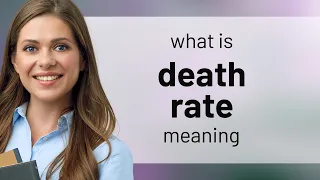 Death rate definition of DEATH RATE