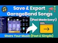 Garageband iPad Export - Quick Guide