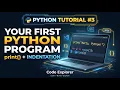 Python Tutorial Your First Python Program print Indentation