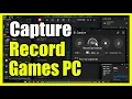 How to Record Capture Games on Your Computer Xbox Game Bar