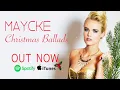 Download Lagu Christmas Ballads - Maycke