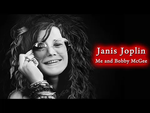 Download MP3 Janis Joplin - Me and Bobby McGee - Lyrics