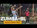 Download Lagu ZUMBA BL PENURUNAN BERAT BADAN BANTAI LEMAK PERUT