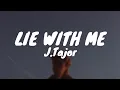 Download Lagu J.Tajor - Lie With Me (Tradução)