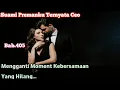 Download Lagu SPT Bab. 405.Mengganti Momen Kebersamaan yang Hilang