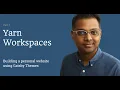 Personal website - Setting up yarn workspaces to refactor the github theme