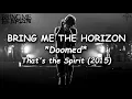 Download Lagu Bring Me The Horizon - Doomed [Extended] [Lyrics + Subs Español]