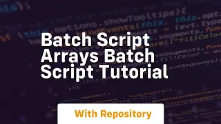 Batch script arrays batch script tutorial