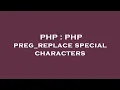 PHP PHP preg - replace special characters