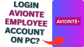 How to Login Avionte Employee Account on PC
