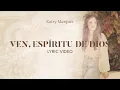 Download Lagu Ven, Espíritu de Dios - LETRAS - Kairy Marquez - Música Católica