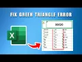 How To Get Rid Of Green Triangle In Excel 2026 - Fix Green Triangle Error