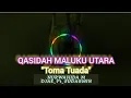 Download Lagu Qasidah Maluku Utara,Toma Tuada_Nurwahida Ft Sudarmin S. Toniku