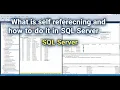 SQL What is Self Referencing and how to do it in SQL