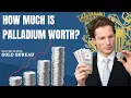 How Much is Palladium Worth U S Gold Bureau