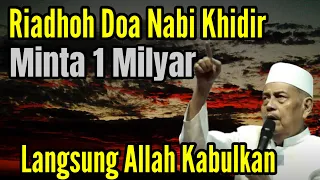 Download RIADHOH DOA NABI KHIDIR UNTUK MINTA UANG 1MILYAR LANGSUNG ALLAH KABULKAN MP3