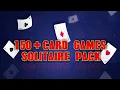 150 Solitaire Card Games Pack Free Trailer 26