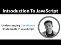 Introduction To JavaScript Conditional Statement