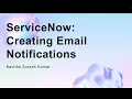 ServiceNow Creating Email Notifications