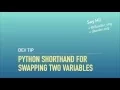 A Python Shorthand for Swapping Two Variables