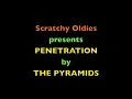 The Pyramids-Penetration