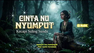 cinta nu nyumput dina rasa lagu sunda kecapi suling modern jarauh panineungan