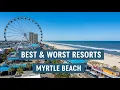 Myrtle Beach Resorts EXPOSED Best vs Worst on Ocean Boulevard