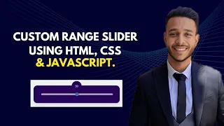 Custom Range Slider using HTML CSS Javascript
