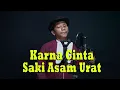 Download Lagu ANTARA CINTA DAN ASAM URAT - Bobby Tiwa  { FIKRAM COWBOY cover }