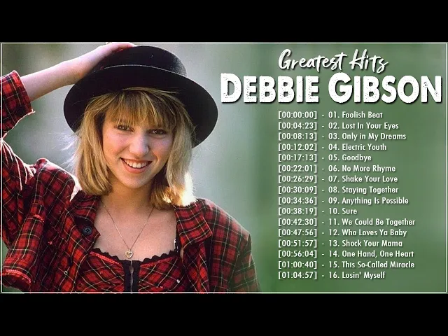 Download MP3 The Very Best Of Debbie Gibson - Debbie Gibson Greatest Hits Playlist - Debbie Gibson Love Songs