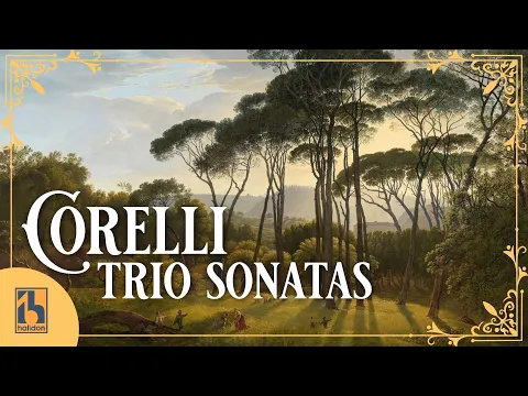 Corelli: 12 Violin Sonatas, Op. 5 (Complete)