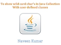 Wild card characters java collection