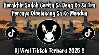 dj berakhir sudah cerita sa deng ko dj papapa percuma meyda rahma viral tiktok terbaru 2025