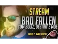 BAD FALLEN com BOLTZ DESTINY E mOE