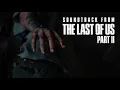 The Last of Us Part II Soundtrack - Gustavo Santaolalla The Obsession (2020)