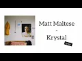 Download Lagu Matt Maltese - Krystal (Lyrics)
