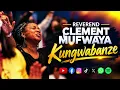 Kungwabanze - Reverend Clement Mufwaya | Zambian Gospel Music