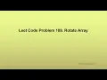 Leet Code Problem 189 Rotate Array