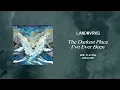 LANDMVRKS - The Darkest Place I've Ever Been (OFFICIAL ALBUM STREAM)