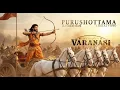 Lagu Purushottama Song | Varanasi | Mahesh Babu | MM Keerawani | Jai Shree Ram Song