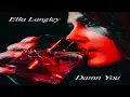 【10 Hours】Ella Langley - Damn You‎