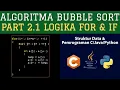 Part 2 1 For dan If Bubble Sort di Pemrograman C JAVA PYTHON - Algoritma Sorting dan Searching