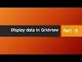 Part - 5 How to display data in grid-view in asp Dot net from SQL server