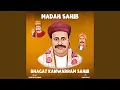 Lagu Madah Sahib | Bhagat Kanwarram Sahib