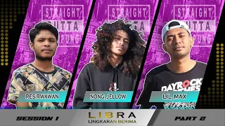 Download LIBRA SESSION 1 PART 2  - FREESTYLE BATTLE MERAUKE PAPUA ( LIL MAX    VS NONG JELLOW VS RESIRWAWAN) MP3