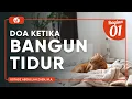 Download Lagu Fiqih Doa dan Dzikir: Doa Ketika Bangun Tidur Bagian 1 - Ustadz Abdullah Zaen, Lc., MA