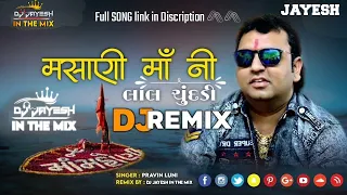 masani maa ni lal chundadi dj jayesh in the mix
