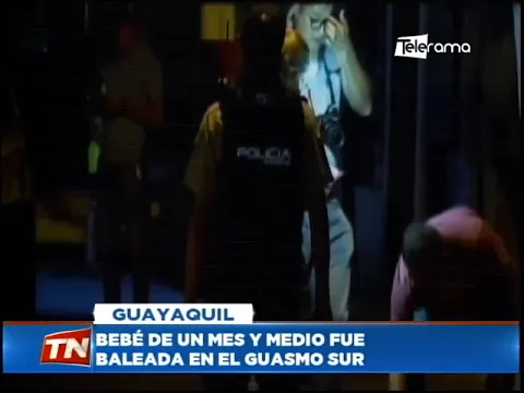 Bebé de un mes y medio fue baleada en el Guasmo Sur