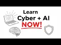 Cybersecurity in the Age of AI - Skills You Must Learn Now
